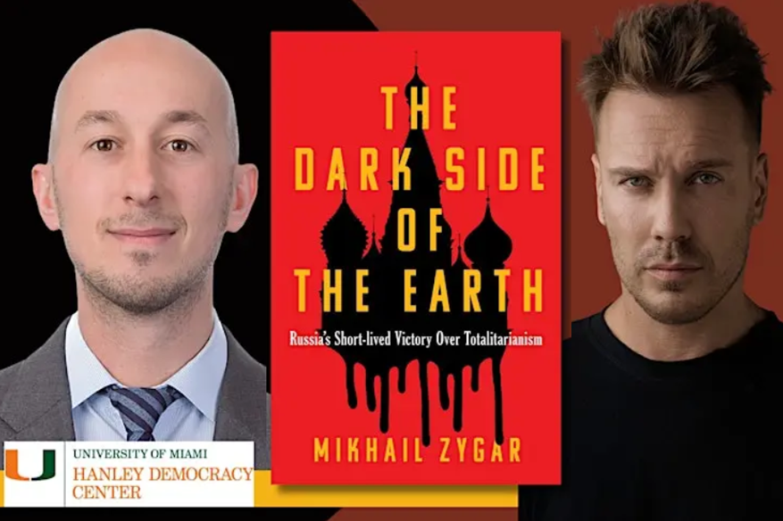 Composite image showing Russian journalist Mikhail Zygar, the cover of his book The Dark Side of the Earth, and University of Miami scholar Aaron Rosen.