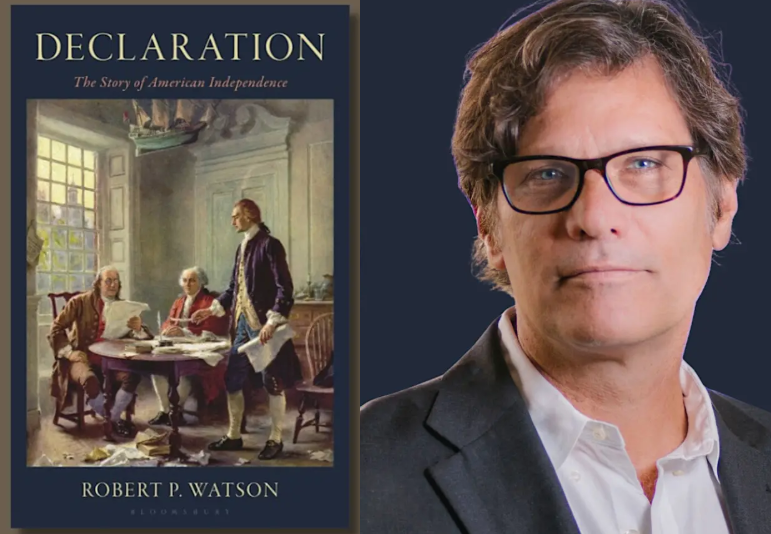 Book cover of Declaration: The Story of American Independence beside a portrait of author Robert P. Watson.