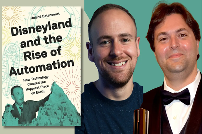 Promotional graphic showing the cover of Disneyland and the Rise of Automation beside portraits of author Roland Betancourt and moderator Didier Ghez.