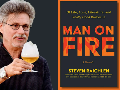 Promotional graphic showing Steven Raichlen with gray hair and glasses, holding a glass of golden beer, beside the orange-and-black cover of his memoir "Man on Fire."